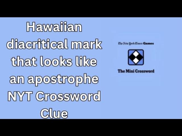 NYT Stories on Hawaiian Diacritical Marks Language Tips Shared