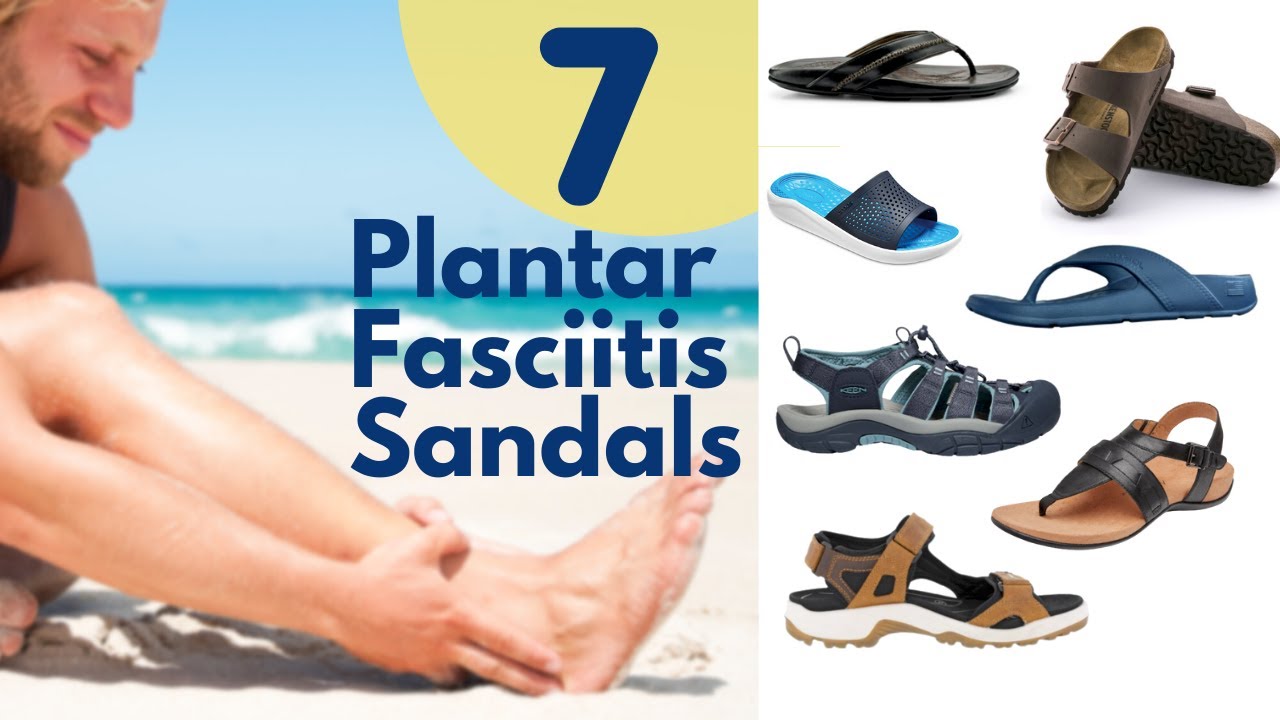 Best Sandals Plantar Fasciitis Sufferers Choose Top Brands Compared